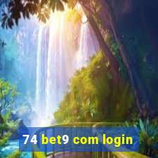 74 bet9 com login